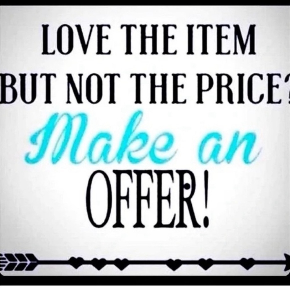 Make me an offer on any item(s) you like. 😉